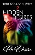 Little Book Of Quickies: Hidden Desires