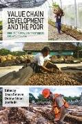 Value Chain Development and the Poor