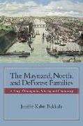 The Maynard, North, and DeForest Families: A Story of Immigration, Industry, and Community