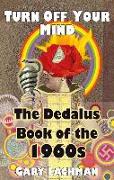 The Dedalus Book of the 1960s: Turn Off Your Mind