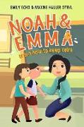 Noah & Emma Learn How to Keep Calm