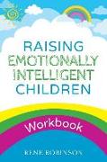 Raising Emotionally Intelligent Children (Workbook)