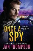 Once a Spy: A Christian Romantic Suspense