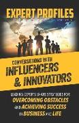 Expert Profiles Volume 15: Conversations with Innovators and Influencers