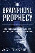 The Brainphone Prophecy