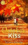 October Kiss: Based on a Hallmark Channel Original Movie