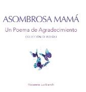 Asombrosa Mamá