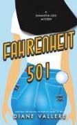 Fahrenheit 501: A Samantha Kidd Mystery