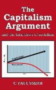 The Capitalism Argument: and the fatal flaws of socialism