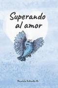 Superando al amor