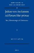 Julian Von Aeclanum - Ad Florum Liber Primus: Text, Übersetzung Und Kommentar
