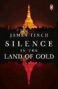 Silence in the Land of Gold