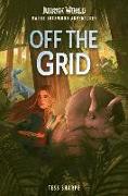 Maisie Lockwood Adventures #1: Off the Grid (Jurassic World)