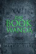 The Book of Wanda: Volume Two of the Seventeen Trilogy