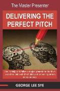 The Master Presenter - Delivering the Perfect Pitch