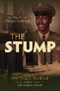 The Stump: My Way Out of Chicago's South Side