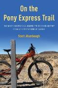 On the Pony Express Trail