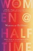 Women at Halftime: A Guide to Reigniting Dreams and Finding Renewed Joy and Purpose in Your Next Season