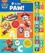 Nickelodeon Paw Patrol: P Is for Paw! Trace & Say Sound Book