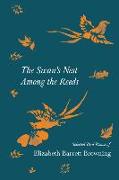 The Swan's Nest Among the Reeds - Selected Bird Poems of Elizabeth Barrett Browning