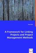 A Framework for Linking Projects and Project Management Methods