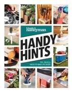 Family Handyman Handy Hints: Tips, Tricks & Hacks to Make Life Easier