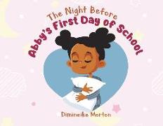 The Night Before Abby's First Day of School