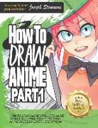 How to Draw Anime Part 1