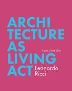 Architecture as a Living Act