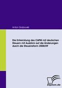 Die Entwicklung des CAPM mit deutschen Steuern mit Ausblick auf die Änderungen durch die Steuerreform 2008/09