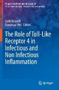 The Role of Toll-Like Receptor 4 in Infectious and Non Infectious Inflammation