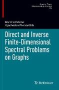 Direct and Inverse Finite-Dimensional Spectral Problems on Graphs