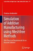 Simulation of Additive Manufacturing using Meshfree Methods