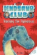 Dinosaur Club: Tracking the Diplodocus