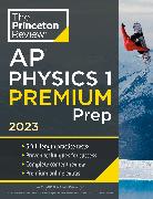 Princeton Review AP Physics 1 Premium Prep, 2023