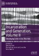 Incarceration and Generation, Volume II