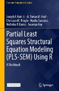 Partial Least Squares Structural Equation Modeling (PLS-SEM) Using R