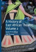 A History of East African Theatre, Volume 2