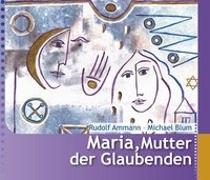 Maria, Mutter der Glaubenden