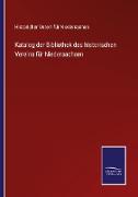 Katalog der Bibliothek des historischen Vereins für Niedersachsen