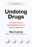 Undoing Drugs