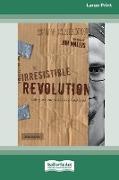 Irresistible Revolution [Standard Large Print 16 Pt Edition]