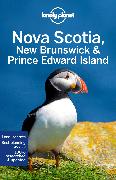 Lonely Planet Nova Scotia, New Brunswick & Prince Edward Island