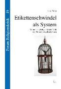 Etikettenschwindel als System