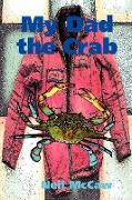 My Dad The Crab