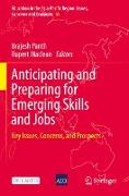 Anticipating and Preparing for Emerging Skills and Jobs