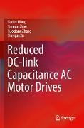 Reduced DC-link Capacitance AC Motor Drives