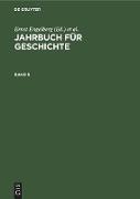 Jahrbuch für Geschichte. Band 9