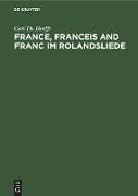 France, Franceis and Franc im Rolandsliede