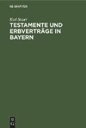 Testamente und Erbverträge in Bayern